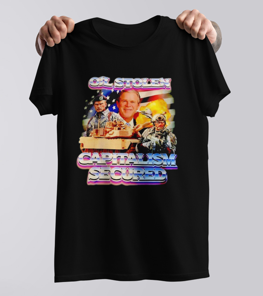 George W Bush Oil Stolen Capitalism Secured Tank Explosion USA Flag T-Shirt