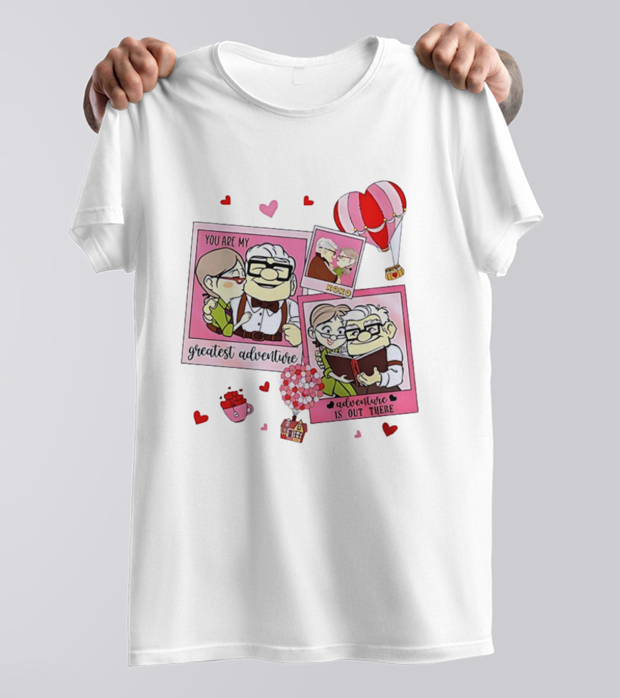 Carl And Ellie Valentine You Are My Greatest Adventure Adventure Is Out There XOXO T-Shirt