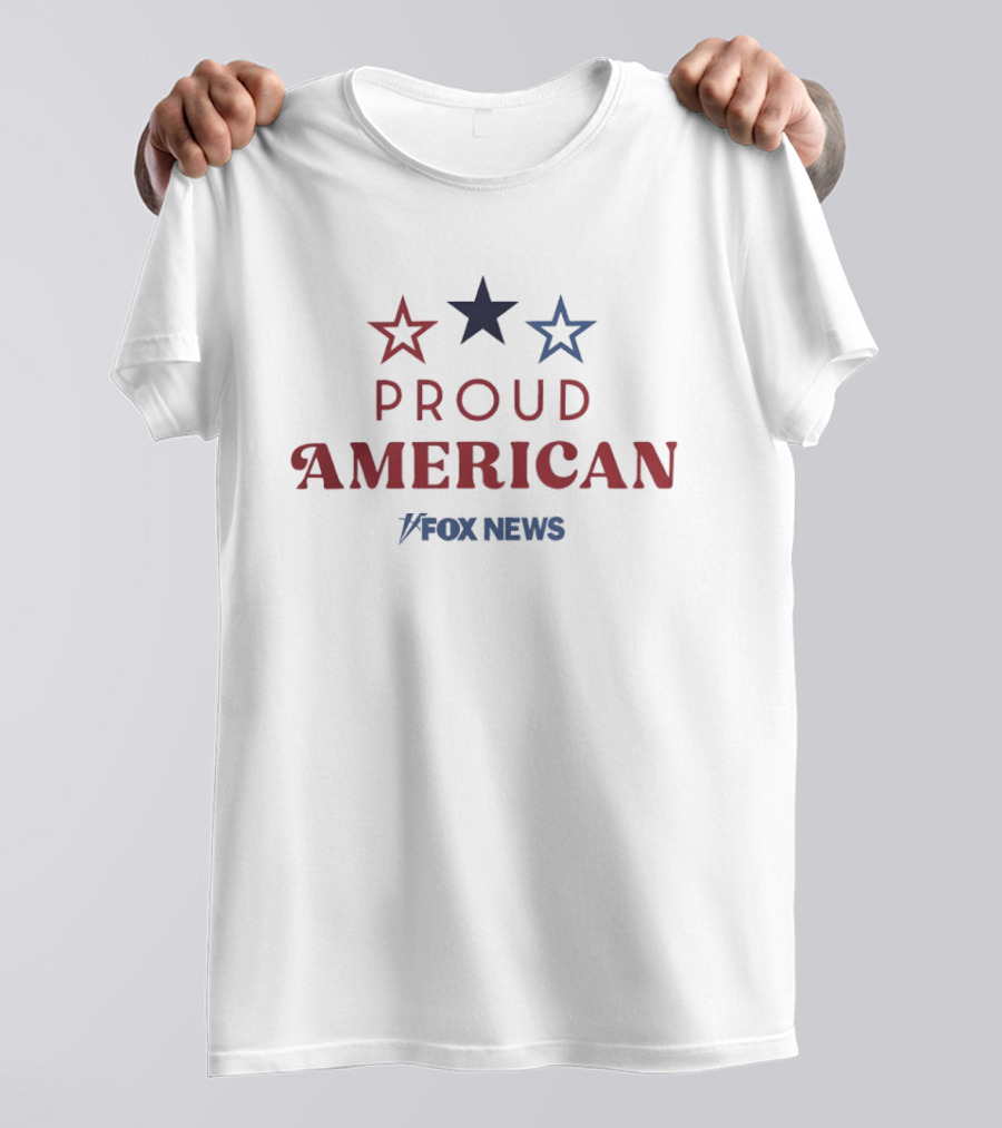 Proud American Fox News Three Stars Patriotic T-Shirt
