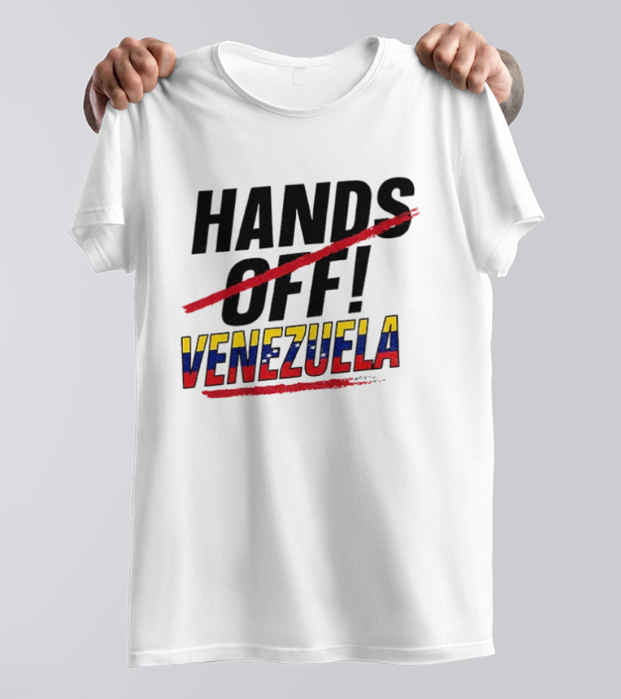 Hands Off Venezuela Anti War Protest Message T-Shirt