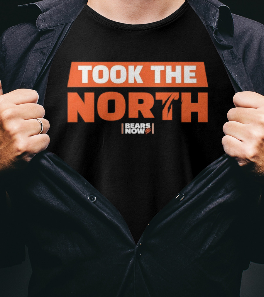 Chicago Bears Took The North Bears Now T-Shirt