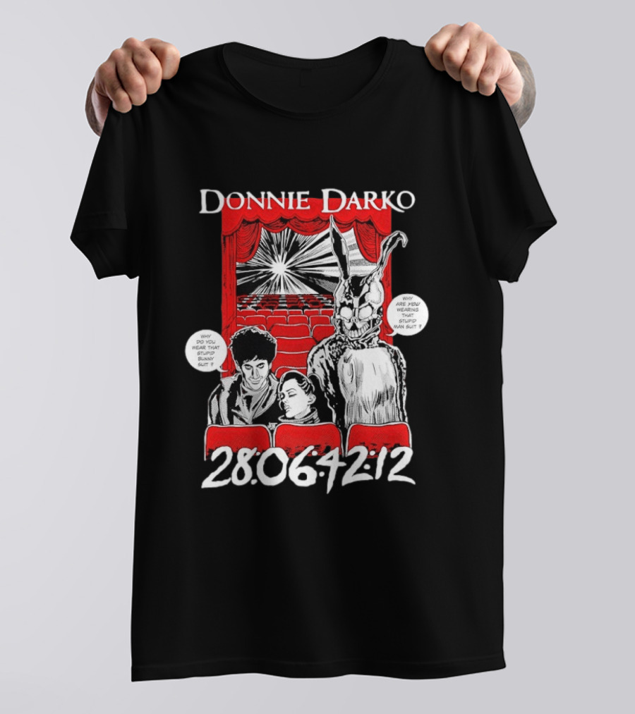Donnie Darko Horror Comic Why Are You Wearing That Stupid Man Suit 28 06 42 12 T-Shirt