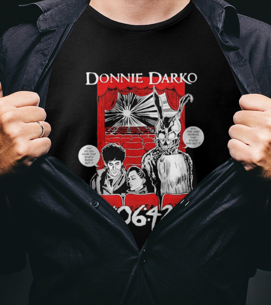 Donnie Darko Horror Comic Why Are You Wearing That Stupid Man Suit 28 06 42 12 T-Shirt