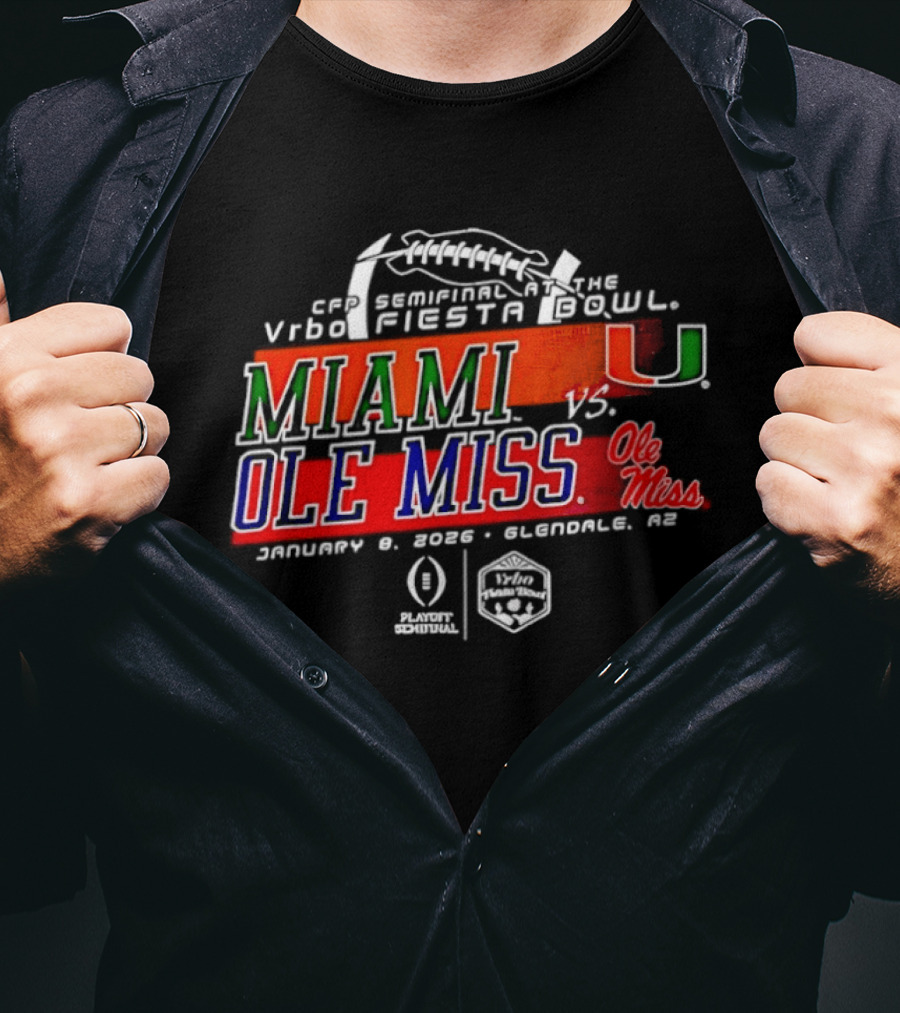 Miami Hurricanes Vs Ole Miss Rebels CFP Semifinal Vrbo Fiesta Bowl 2026 January 6 Glendale AZ T-Shirt