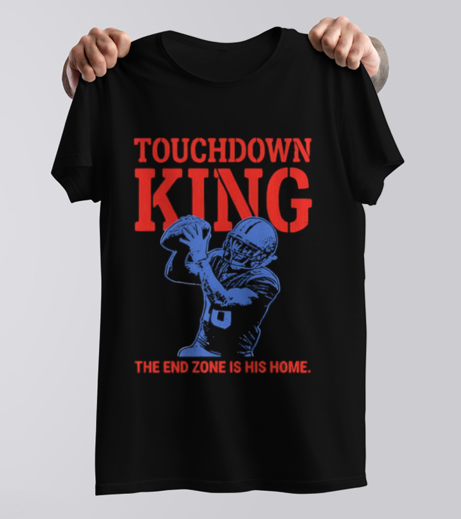 Touchdown King End Zone Is His Home Football Humor T-Shirt