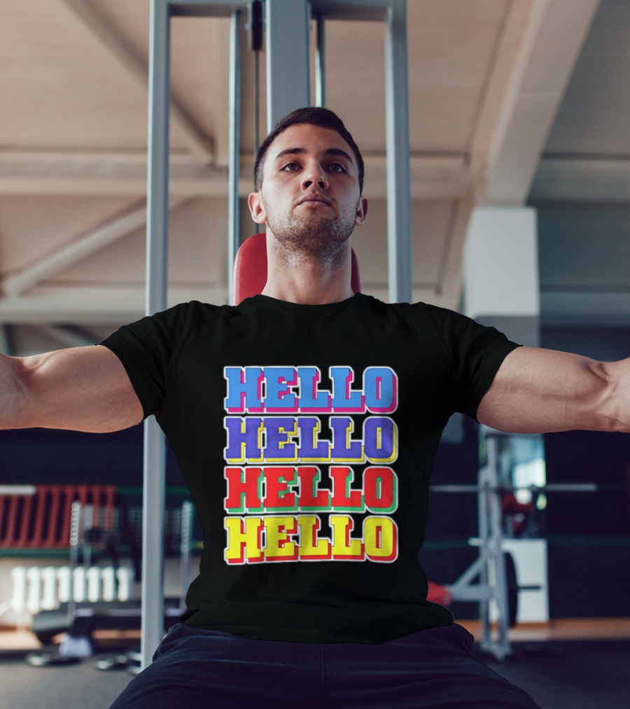 Hello Hello Hello Hello Colorful Multicolor T-Shirt