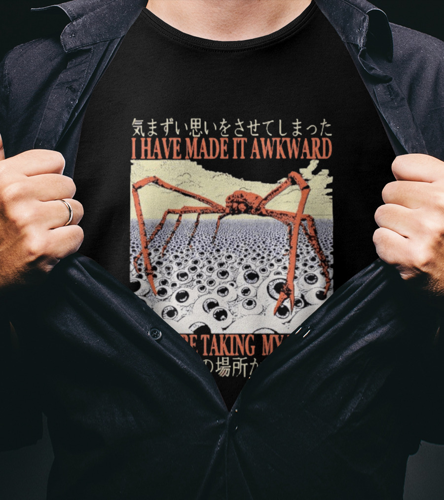 I Have Made It Awkward Vintage Japanese Spider Crab I Will Be Taking My Leave T-Shirt