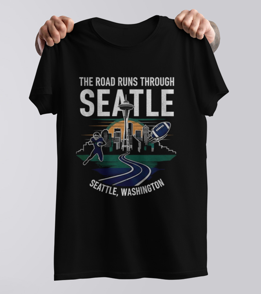 Seattle Washington The Road Runs Through Seattle Football Skyline T-Shirt