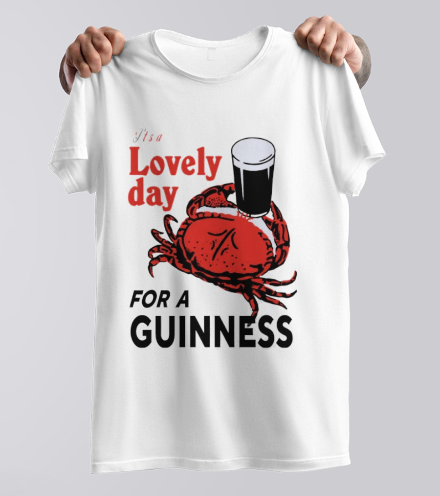 Lovely Day For A Guinness Crab Holding Pint T-Shirt