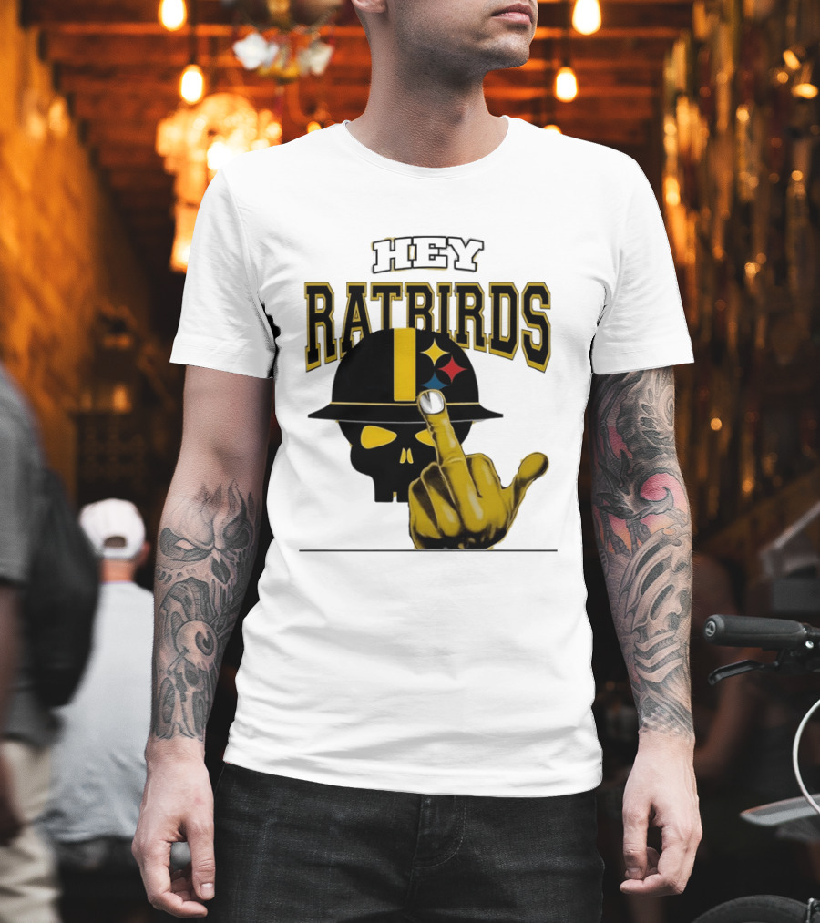 Hey Ratbirds Middle Finger Pittsburgh Steelers Skull T-Shirt