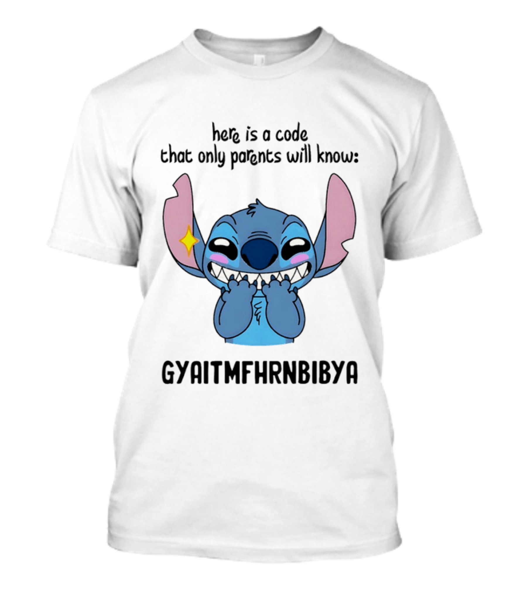Stitch Meme Parents Code GYAITMFHRNBIBYA T-Shirt