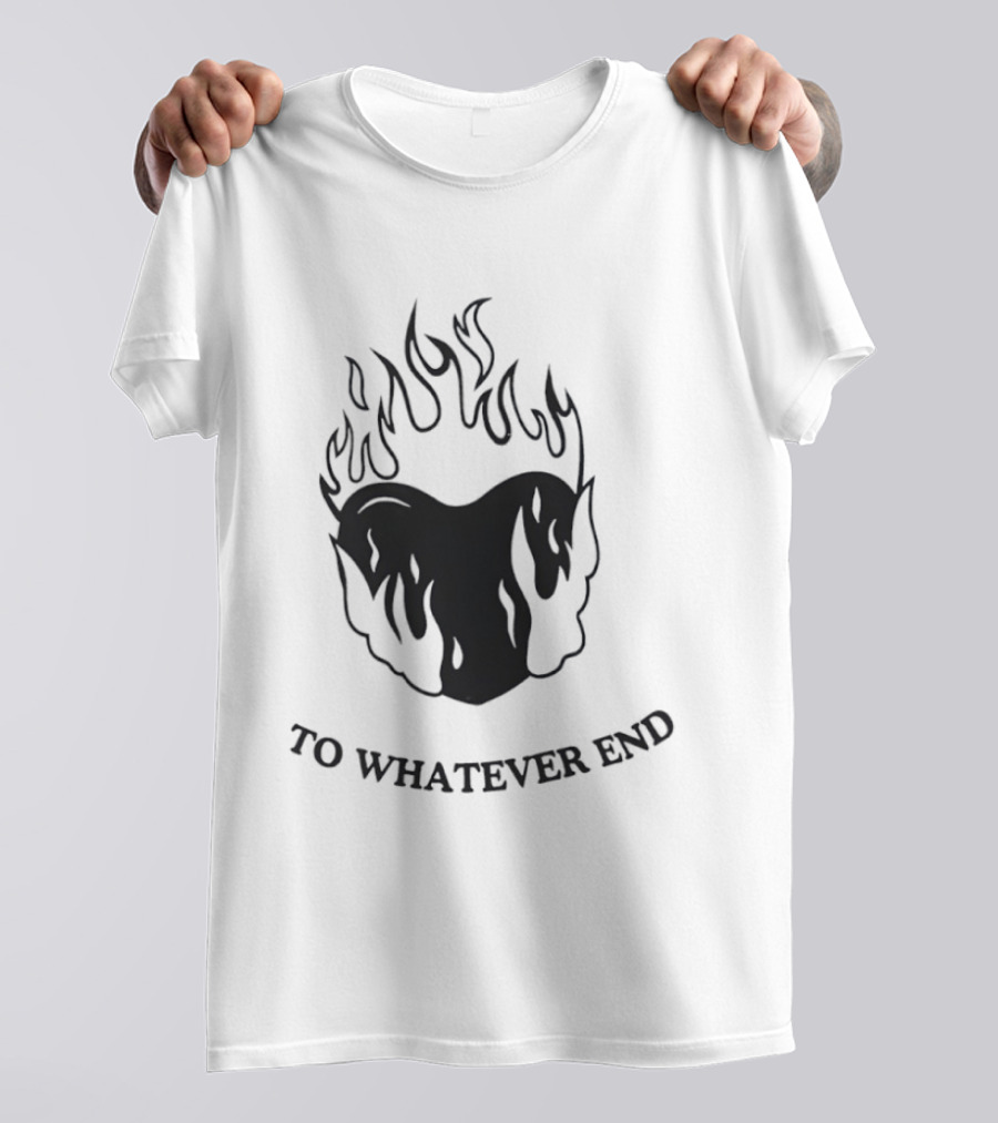 Flaming Heart To Whatever End T-Shirt