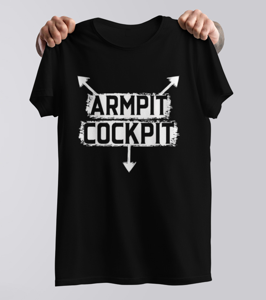 Armpit Cockpit Arrow Directions T-Shirt