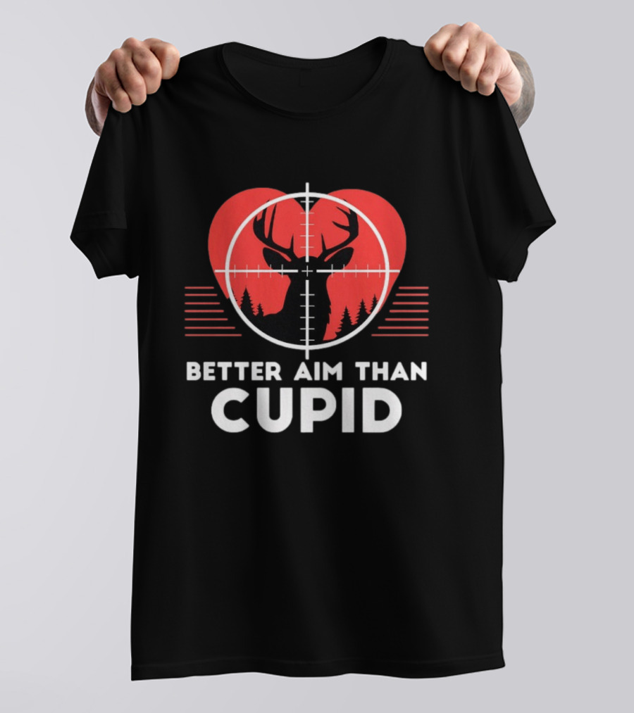 Better Aim Than Cupid Deer Hunting Heart Target Forest T-Shirt