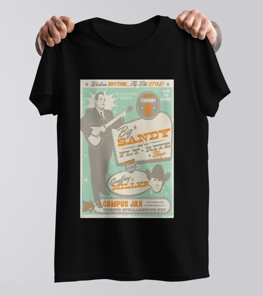 Big Sandy And His Fly Rite Boys Live At Campus Jax Newport Beach Feb 1 With Geoffrey Miller Special Guest T-Shirt