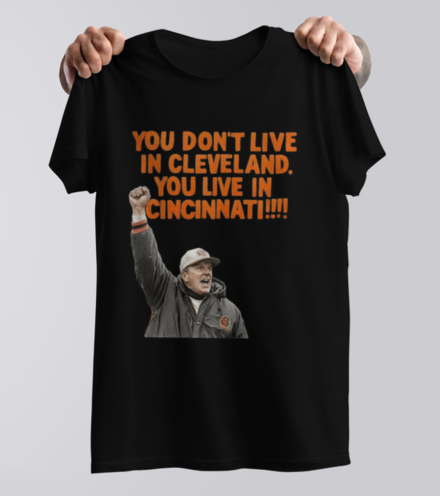 Bill Musgrave You Don’t Live In Cleveland You Live In Cincinnati T-Shirt