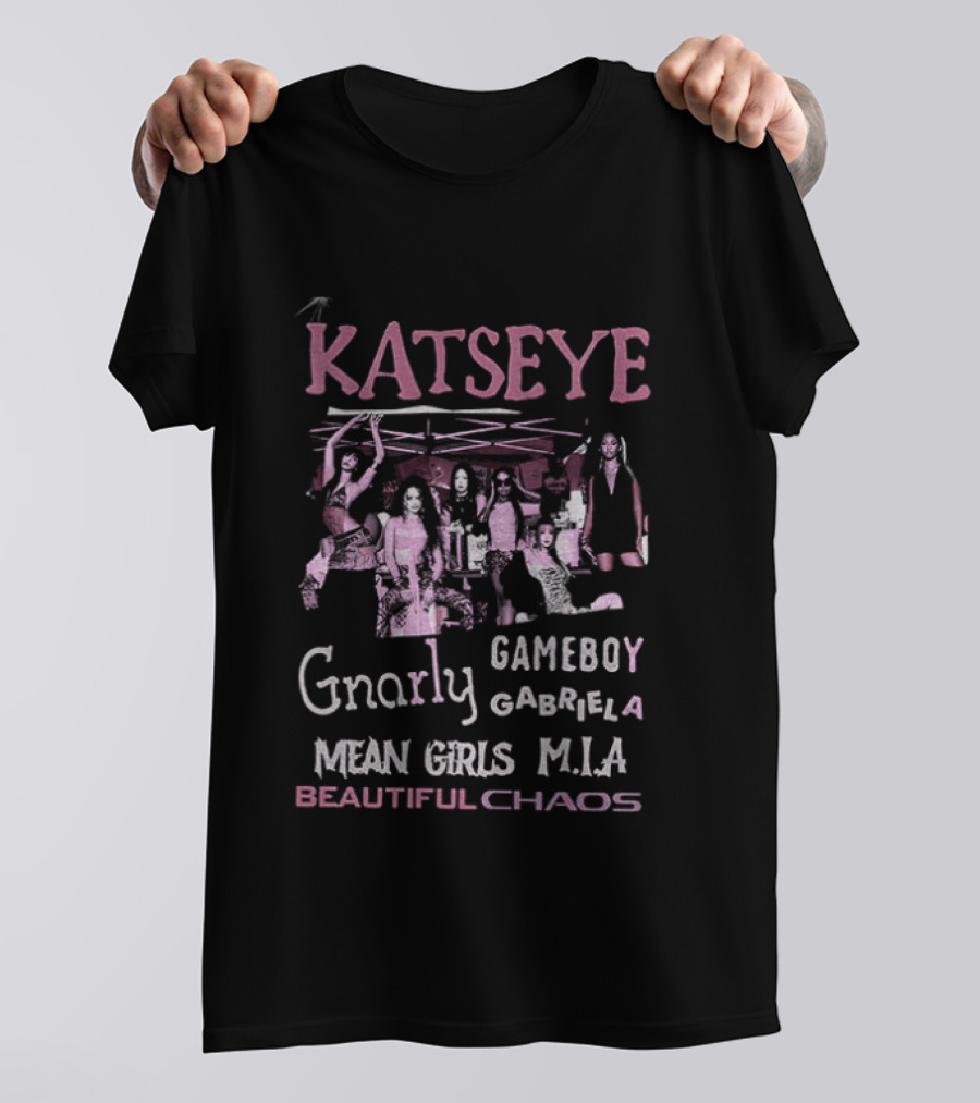 Katseye Gameboy Gnarly Mean Girls Beautiful Chaos Kpop MIA Gabriela T-Shirt
