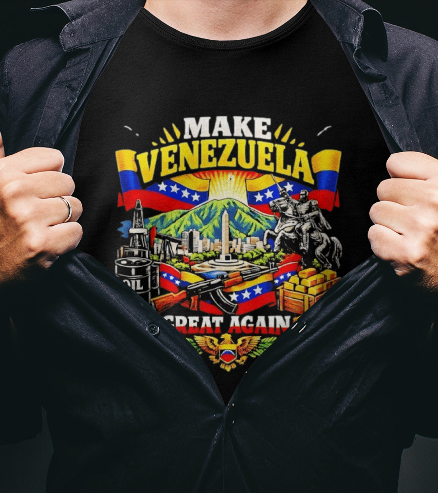 Make Venezuela Great Again Venezuela Flag Freedom Oil Liberty T-Shirt