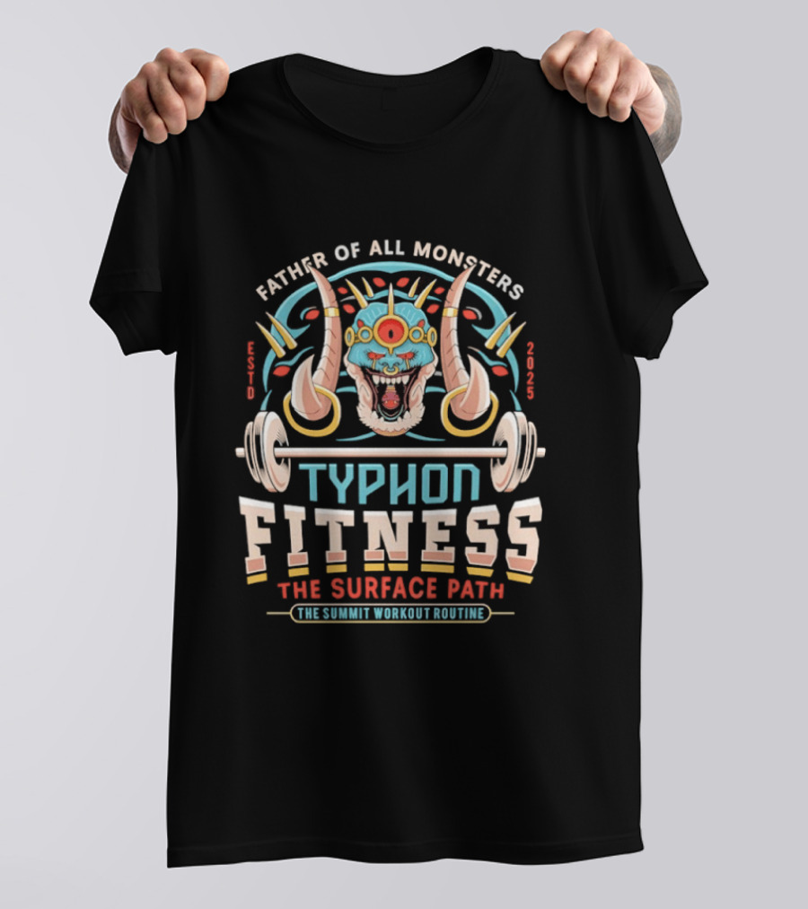 Father Of All Monsters Typhon Fitness Surface Path Summit Workout Routine T-Shirt