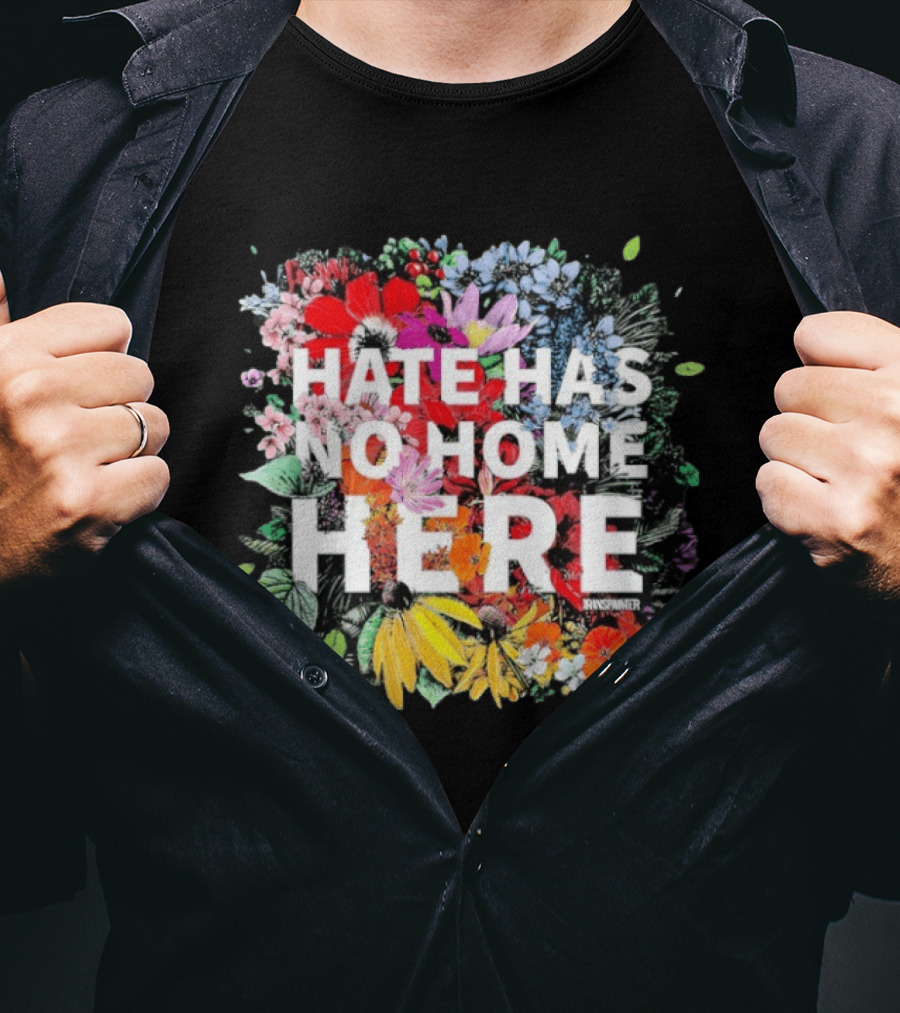 Hate Has No Home Here Flower Diversity T-Shirt