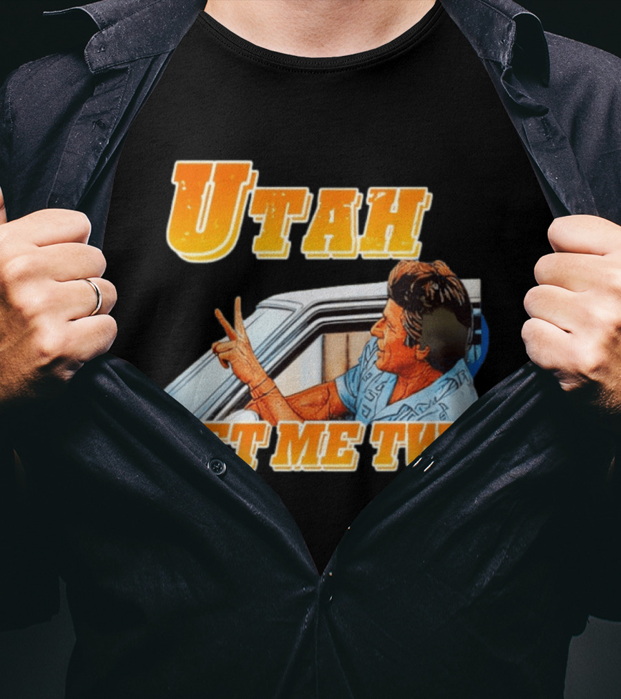 Utah Get Me Two Point Break Meme T-Shirt