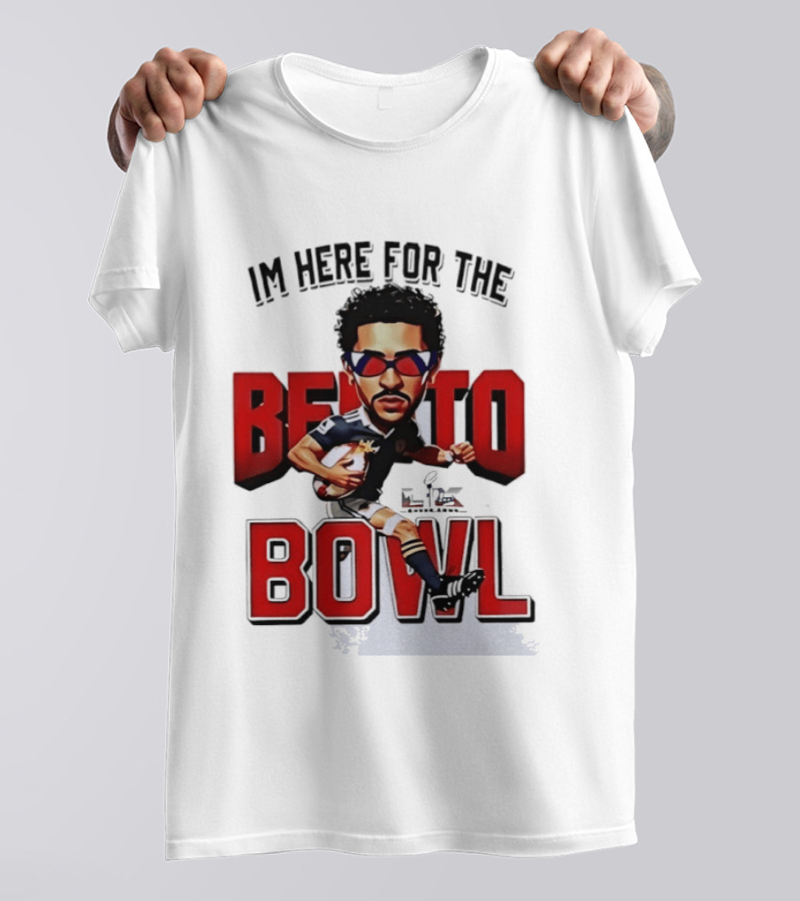 Bad Bunny Super Bowl I’m Here For The Benito Bowl T-Shirt