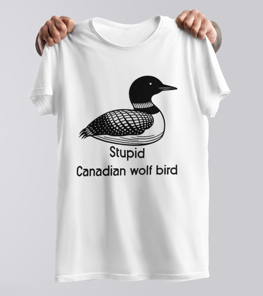 Game Changers Book Series Stupid Canadian Wolf Bird Loon T-Shirt