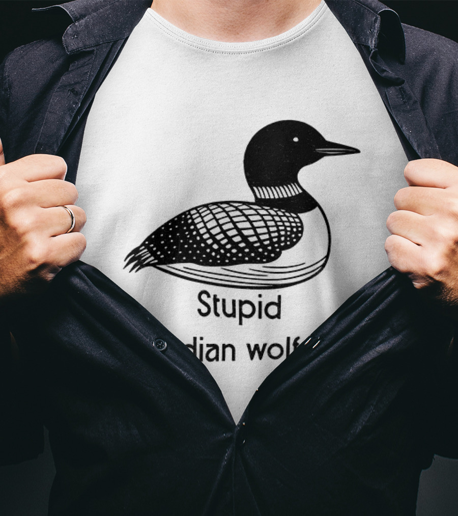 Game Changers Book Series Stupid Canadian Wolf Bird Loon T-Shirt