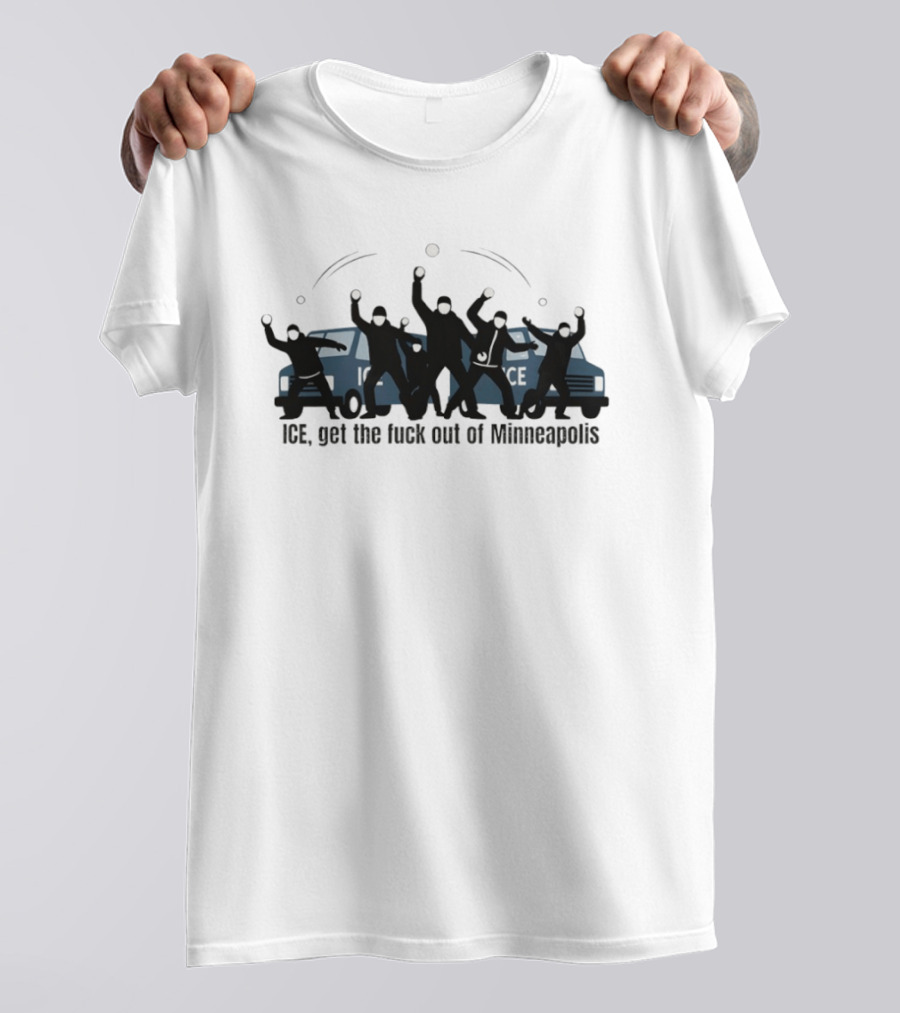 ICE Get The Fuck Out Of Minneapolis Protest T-Shirt