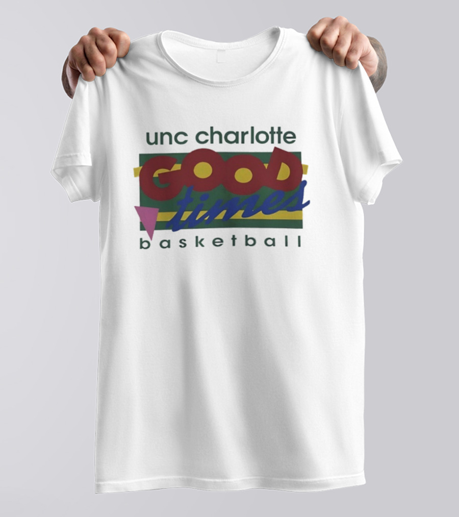 UNC Charlotte Good Times Basketball T-Shirt