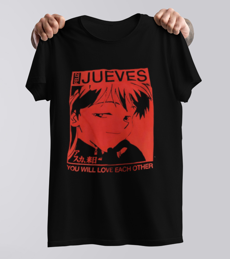 Asuka Langley Soryu Feliz Jueves You Will Love Each Other T-Shirt