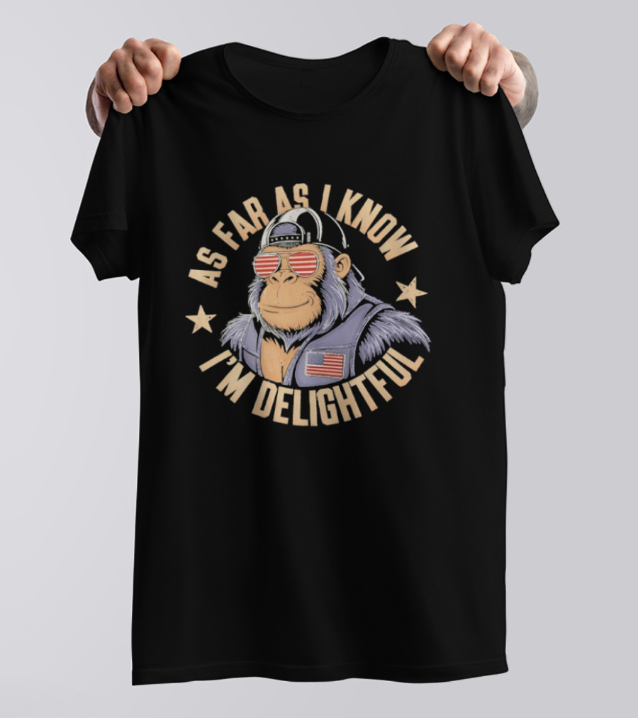 King Kong Wearing Sunglasses As Far As I Know I’m Delightful Vintage T-Shirt