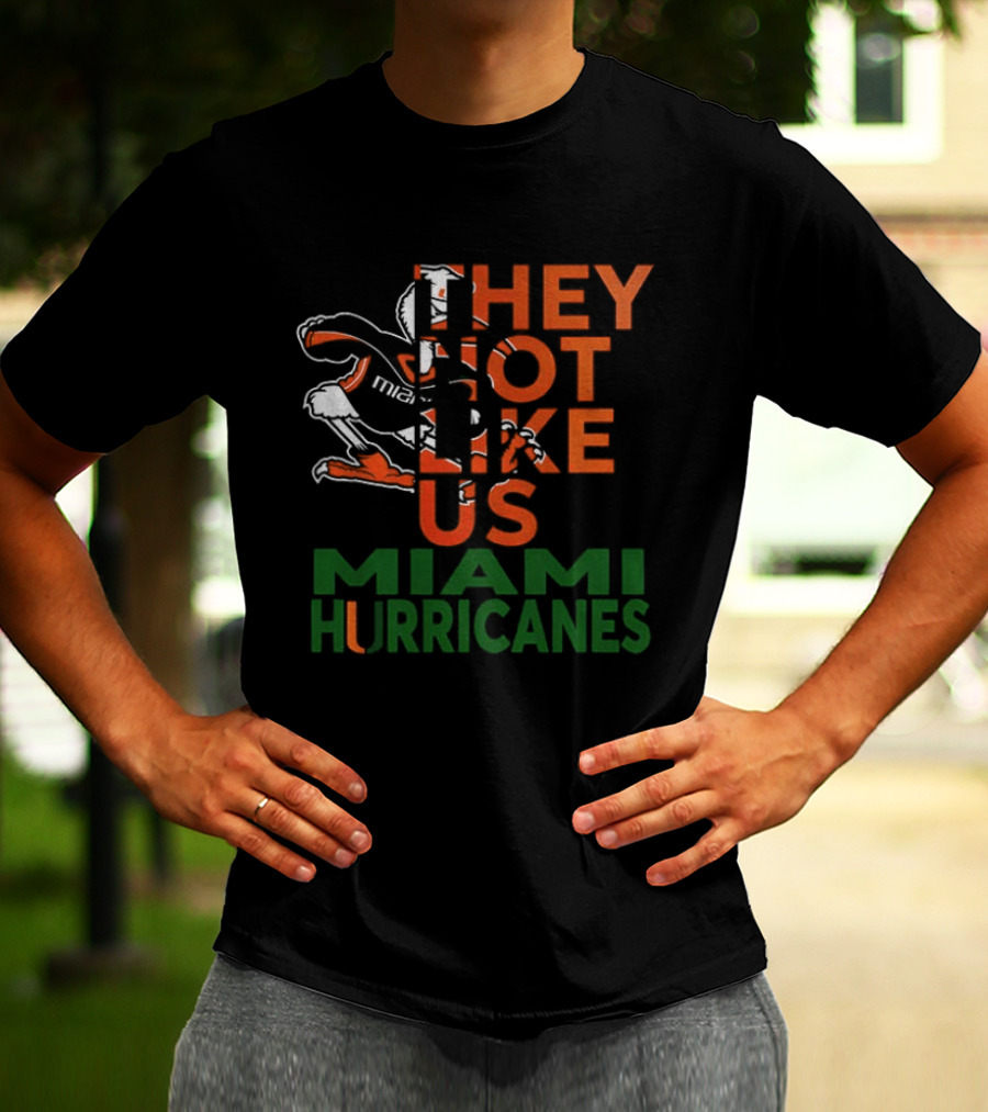 They Not Like Us Miami Hurricanes T-Shirt