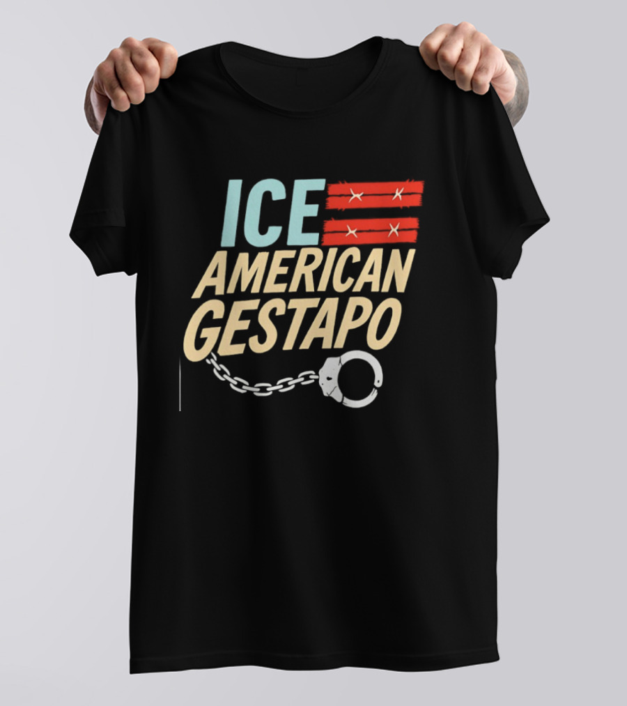 ICE American Gestapo Handcuff Symbol Bold T-Shirt