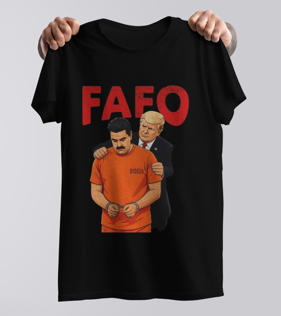 FAFO Trump Nicolas Maduro 010326 T-Shirt