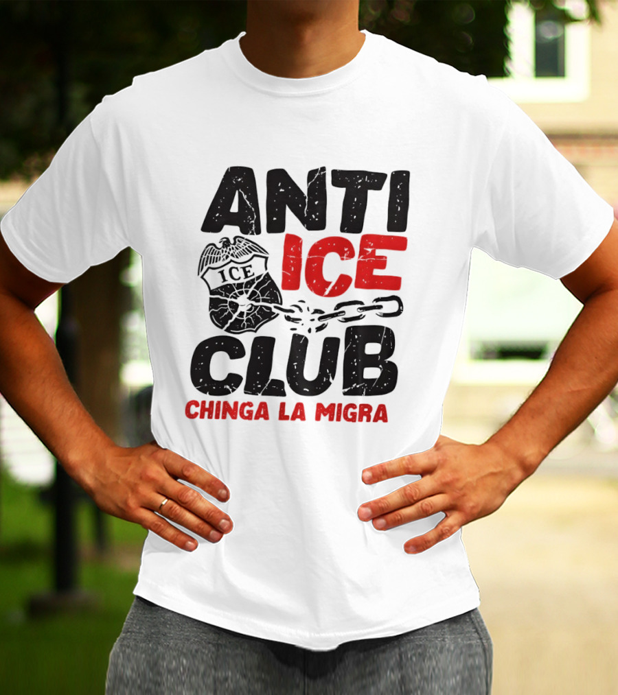 Anti ICE Club Chinga La Migra Badge And Chain T-Shirt