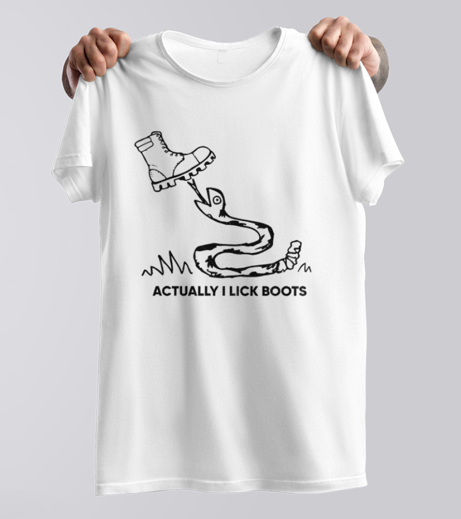 Actually I Lick Boots Snake T-Shirt
