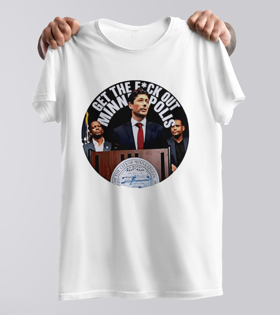 Mayor Jacob Get The F*ck Out Of Minneapolis Abolish ICE T-Shirt