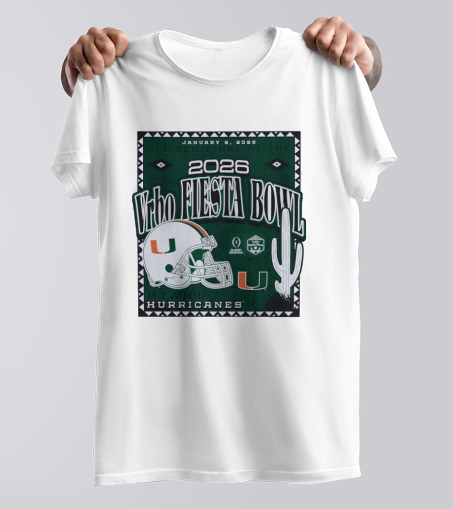 2026 Vrbo Fiesta Bowl Miami Hurricanes January 8 CFP Semifinal T-Shirt