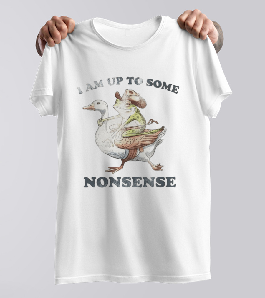 I Am Up To Some Nonsense Funny Goose And Frog Cowboy Hat T-Shirt