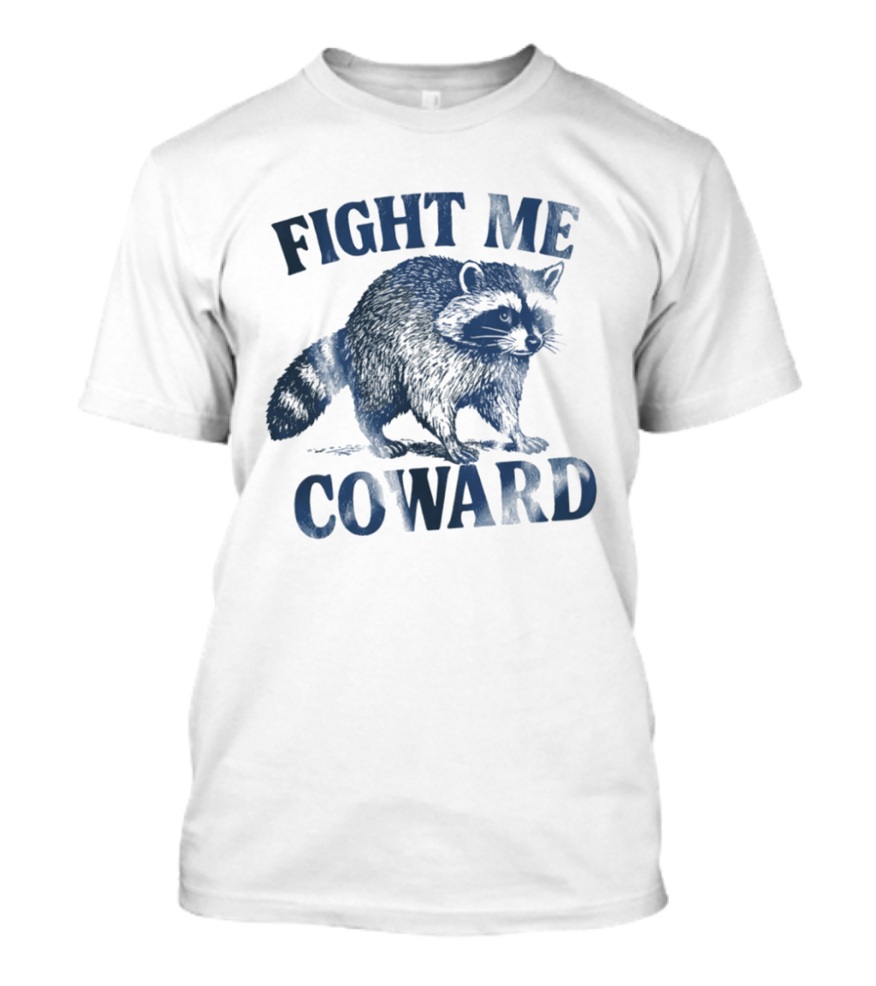 Funny Raccoon Fight Me Coward Vintage Style Humor T-Shirt