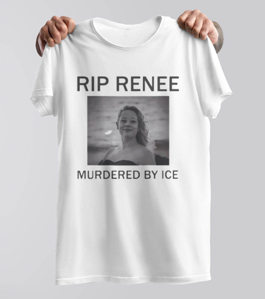 RIP Renee Nicole Good Murdered By ICE T-Shirt