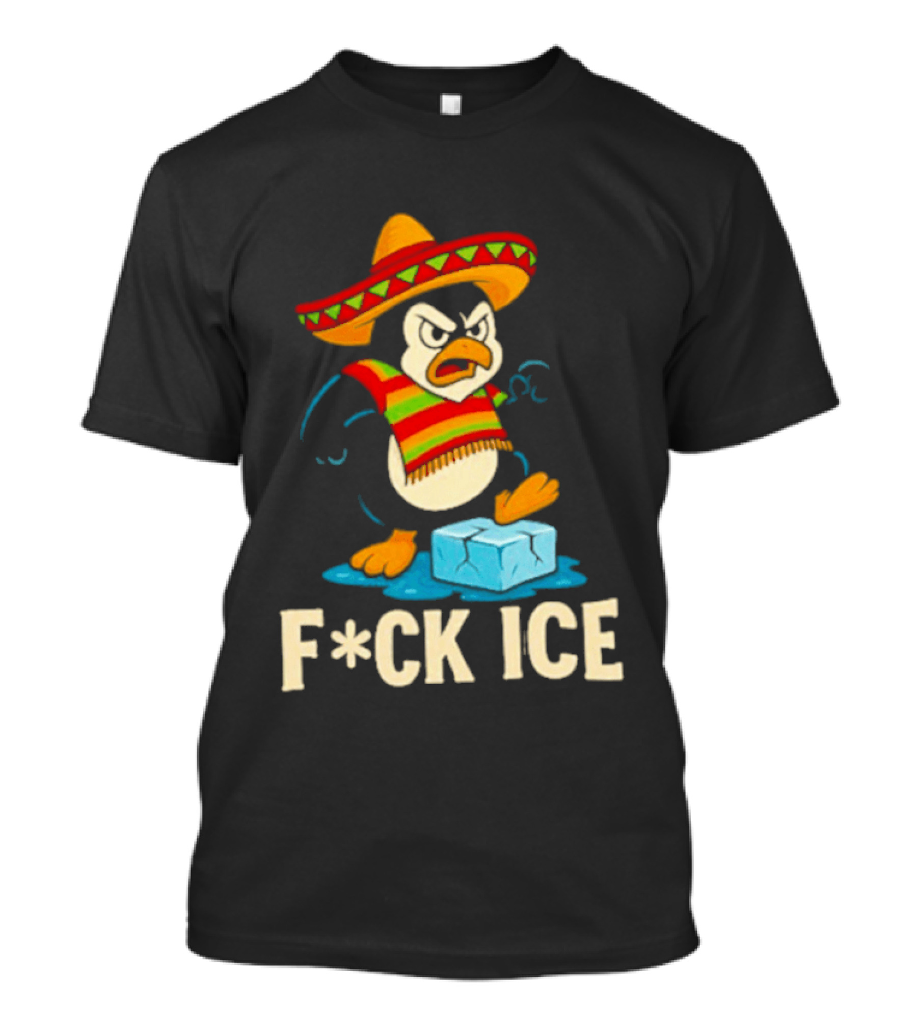 Angry Penguin Sombrero F*ck Ice T-Shirt