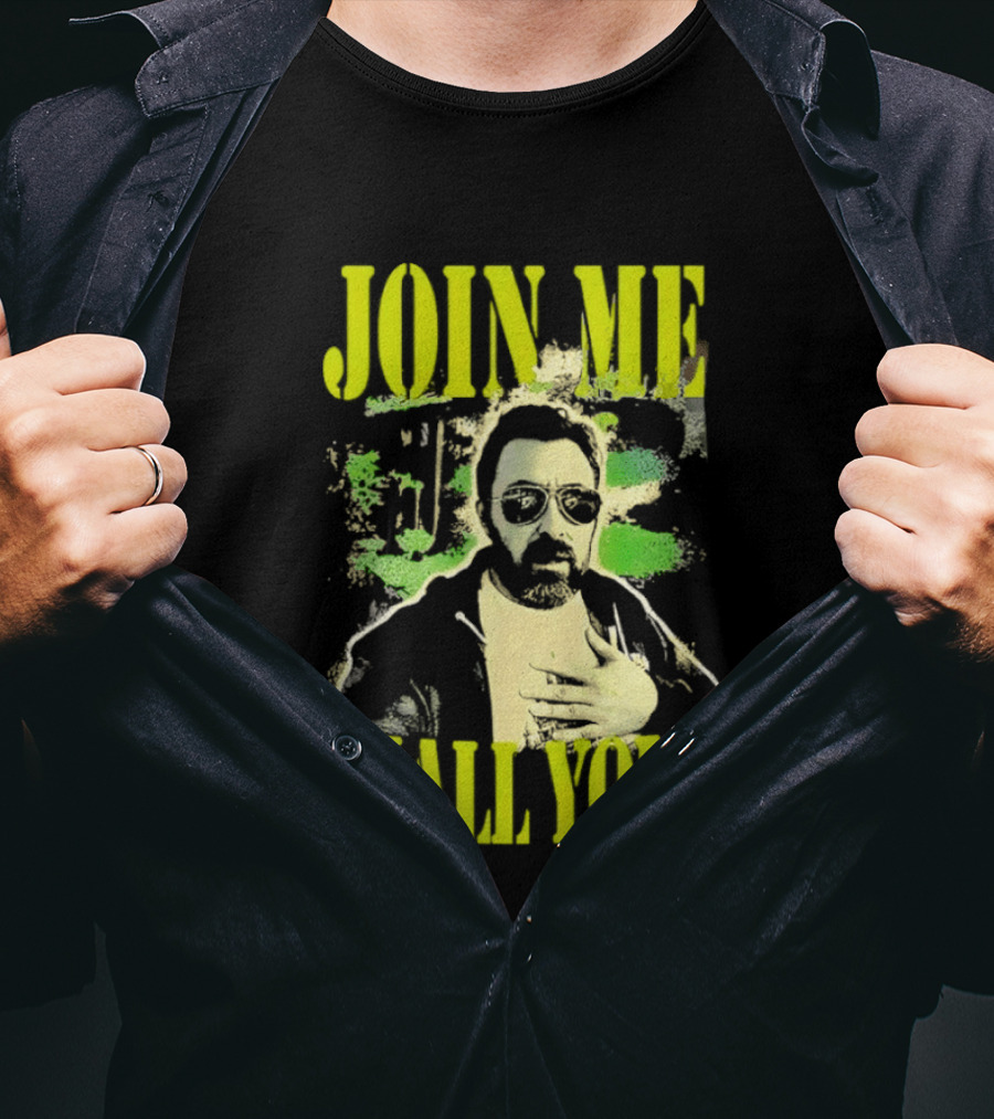 Join Me Shall You Adam The Woo T-Shirt