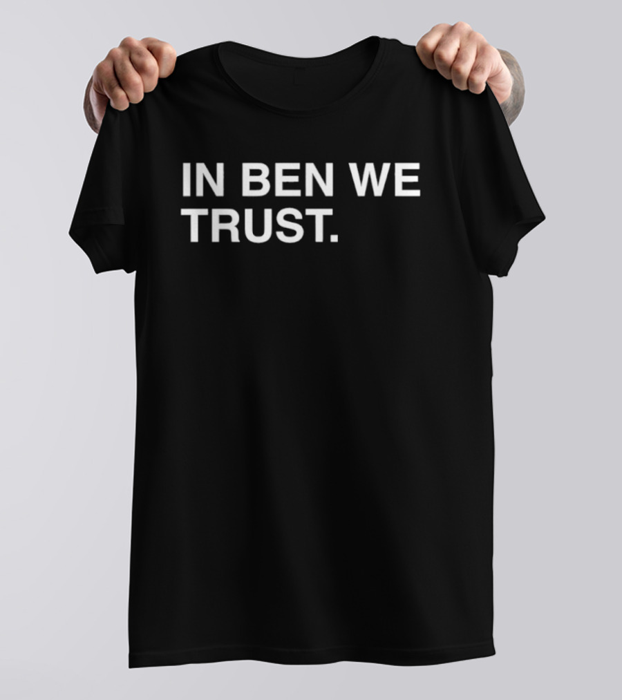 In Ben We Trust Chicago Bears NFL Fan T-Shirt