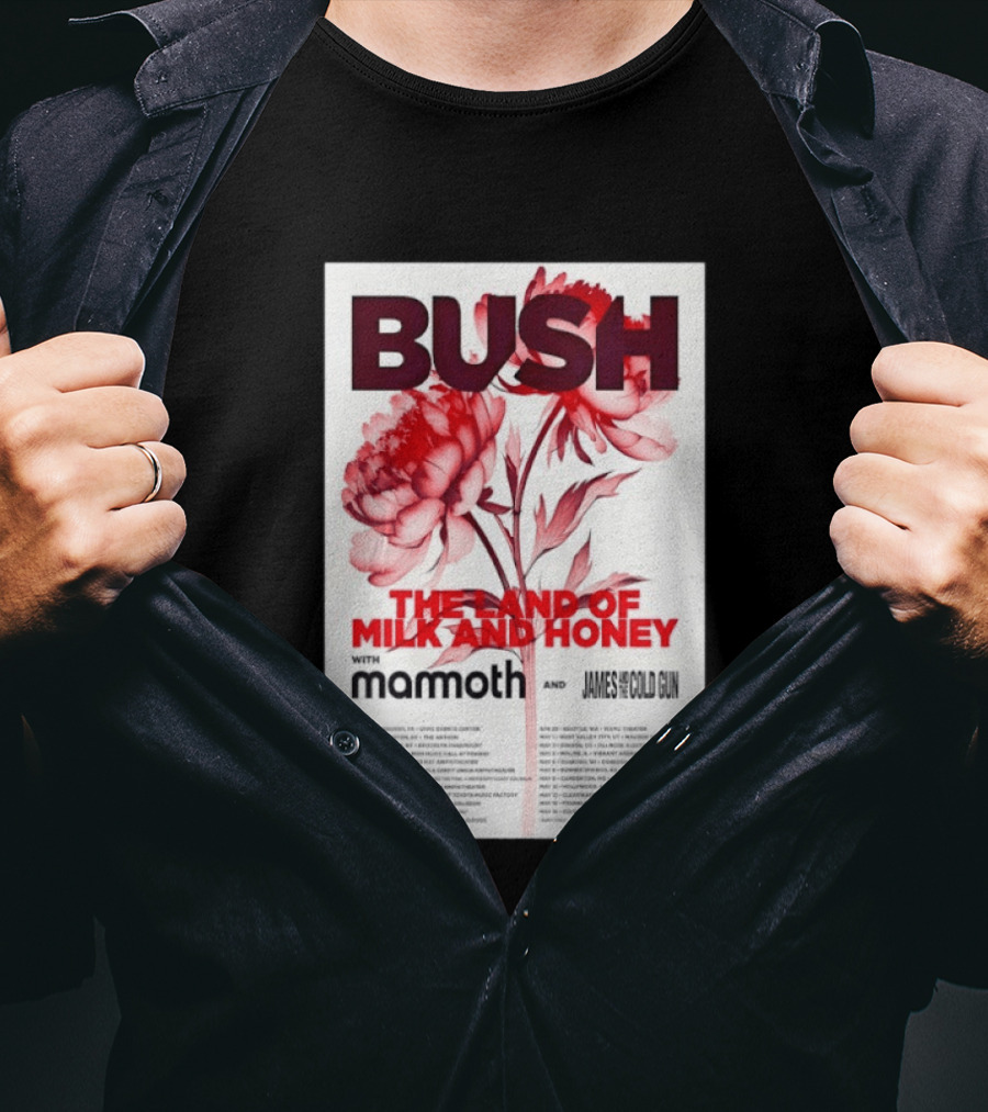 BUSH The Land Of Milk And Honey Tour 2026 Featuring Mammoth And James And The Cold Gun T-Shirt