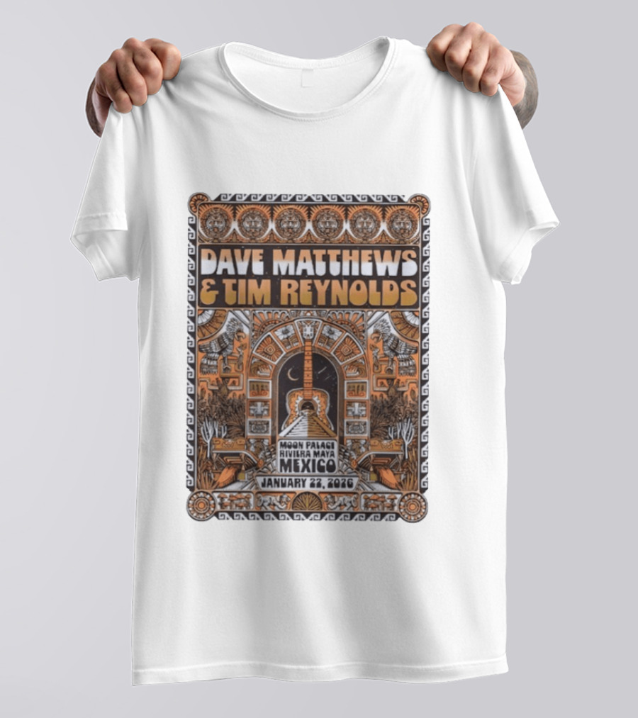 Dave Matthews And Tim Reynolds Moon Palace Riviera Maya Mexico January 22 2026 T-Shirt