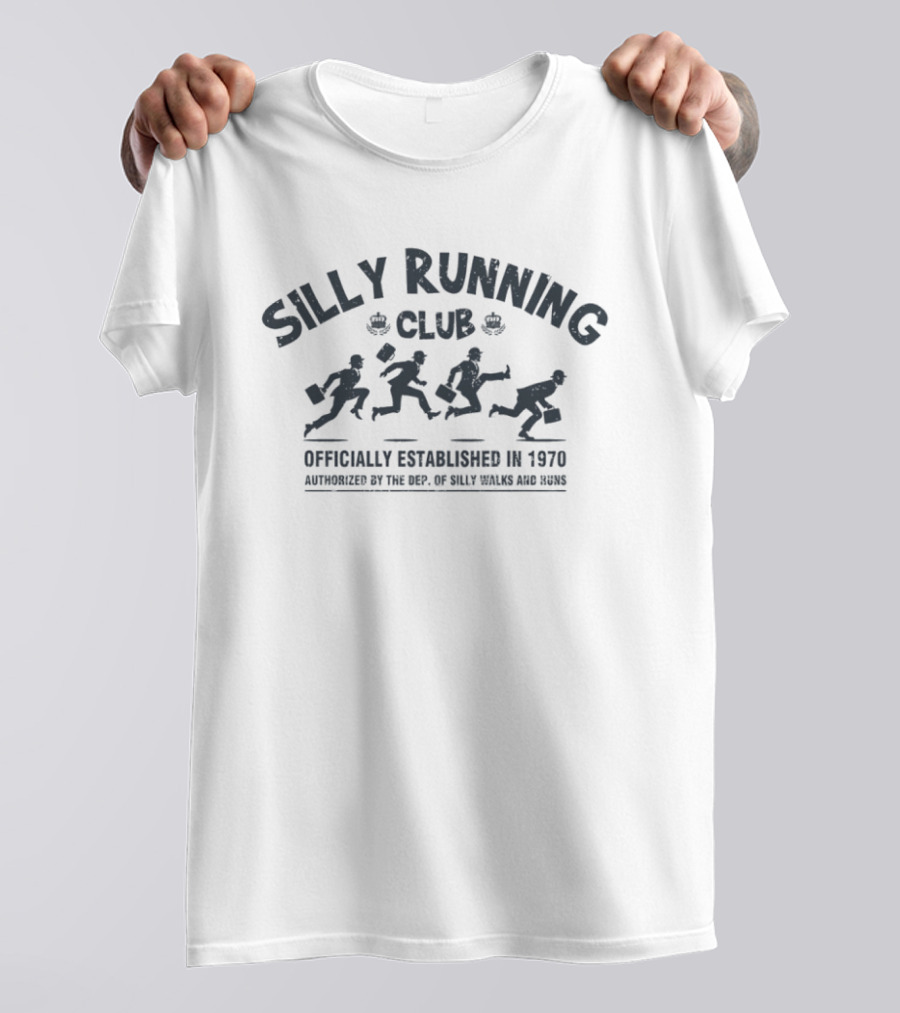 Silly Running Club Established 1970 Authorized By Department Of Silly Walks And Runs T-Shirt