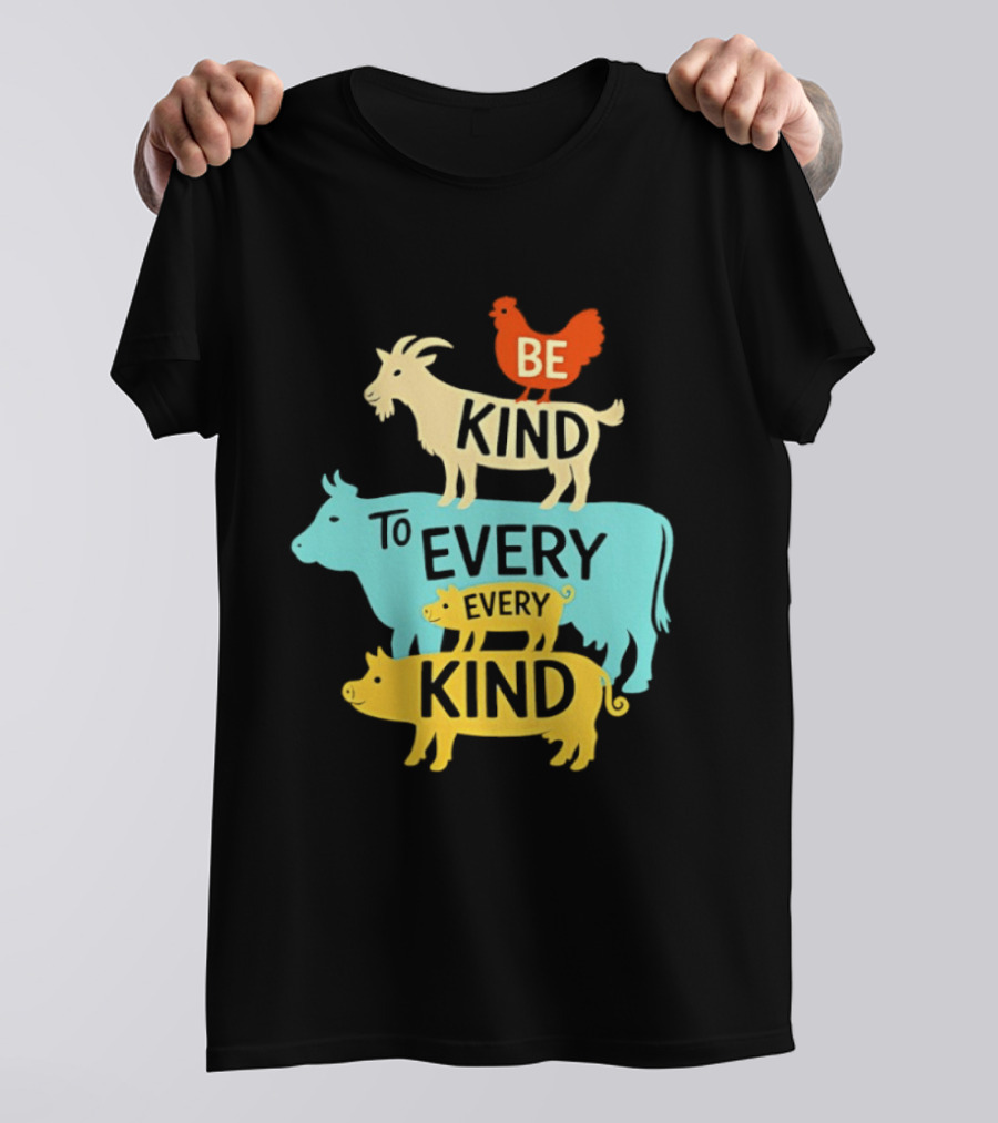 Be Kind To Every Kind Farm Animals Stacked Goat Cow Pig Chicken T-Shirt