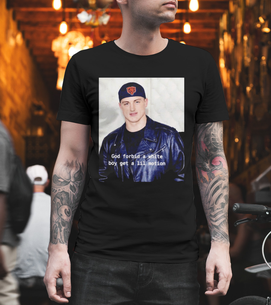 Caleb Williams God Forbid A White Boy Get A Lil Motion T-Shirt